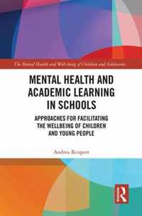 Mental Health and Academic Learning in Schools