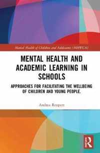 Mental Health and Academic Learning in Schools