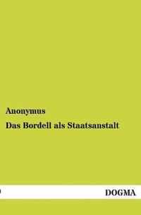 Das Bordell ALS Staatsanstalt