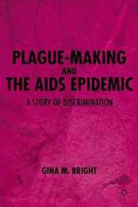 Plague-Making and the AIDS Epidemic: