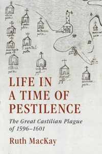 Life in a Time of Pestilence