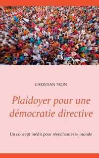 Plaidoyer pour une democratie directive