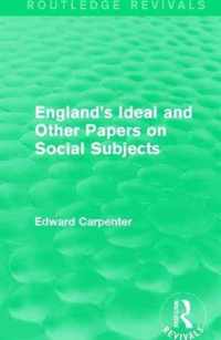 England's Ideal and Other Papers on Social Subjects