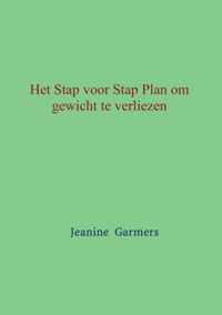 Het Stap voor Stap plan om gewicht te verliezen