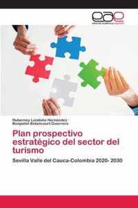 Plan prospectivo estrategico del sector del turismo