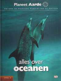 Planeet aarde, deel 3, alles over oceanen