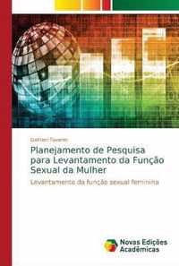 Planejamento de Pesquisa para Levantamento da Funcao Sexual da Mulher