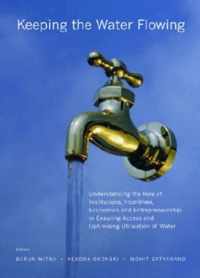 Keeping the Water Flowing: Understanding the Role of Institutions, Incentives, Economics and Entrepreneurship in Ensuring Access and Optimising U