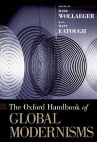 The Oxford Handbook of Global Modernisms