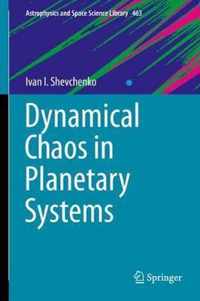 Dynamical Chaos in Planetary Systems