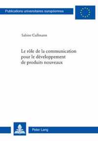 Le rôle de la communication pour le développement de produits nouveaux