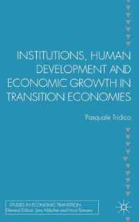 Institutions, Human Development and Economic Growth in Transition Economies