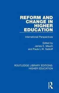 Reform and Change in Higher Education