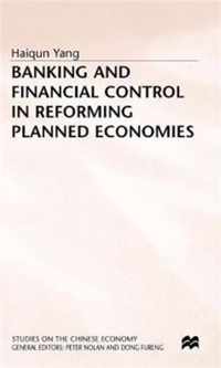 Banking and Financial Control in Reforming Planned Economies