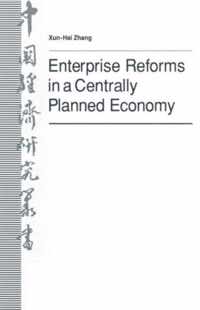 Enterprise Reforms in a Centrally Planned Economy