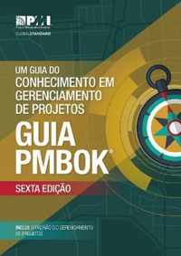 A Guide to the Project Management Body of Knowledge (PMBOK® Guide) - Brazilian Portuguese, 6th Edition
