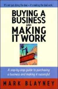 Buying A Business & Making It Work