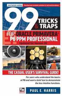 99 Tricks and Traps for Oracle  Primavera P6 PPM Professional