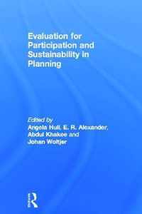 Evaluation for Participation and Sustainability  in Planning