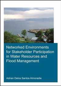 Networked Environments for Stakeholder Participation in Water Resources and Flood Management