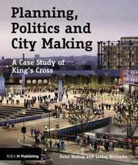 Planning, Politics and City-Making