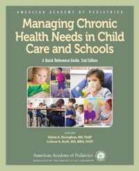 Managing Chronic Health Needs in Child Care and Schools