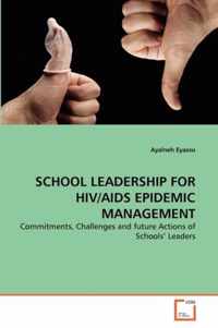 School Leadership for Hiv/AIDS Epidemic Management