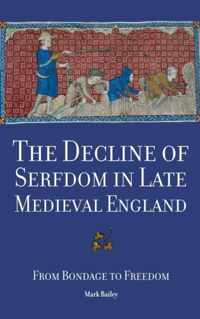 The Decline of Serfdom in Late Medieval England: From Bondage to Freedom