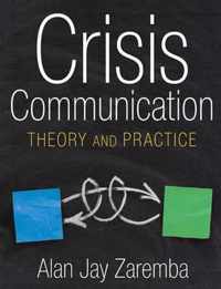 Crisis Communication: Theory and Practice