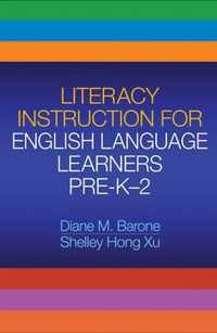 Literacy Instruction for English Language Learners Pre-K-2