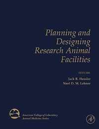 Planning and Designing Research Animal Facilities