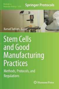 Stem Cells and Good Manufacturing Practices