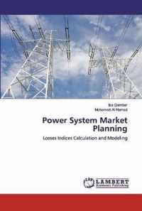 Power System Market Planning