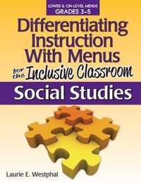 Differentiating Instruction With Menus for the Inclusive Classroom, Grades 3-5