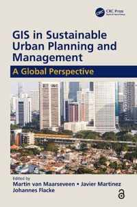 GIS in Sustainable Urban Planning and Management