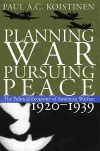 Planning War, Pursuing Peace