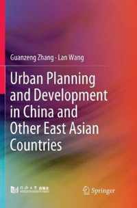 Urban Planning and Development in China and Other East Asian Countries