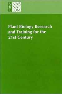 Plant Biology Research and Training for the 21st Century