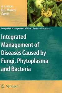 Integrated Management of Diseases Caused by Fungi, Phytoplasma and Bacteria