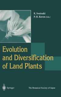 Evolution and Diversification of Land Plants