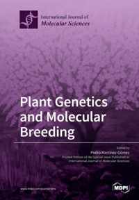 Plant Genetics and Molecular Breeding