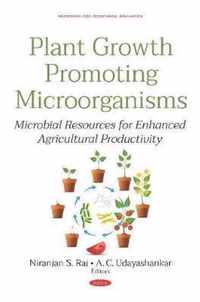 Plant Growth Promoting Microorganisms