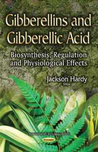 Gibberellins & Gibberellic Acid