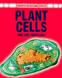 Plant Cells and Life Processes