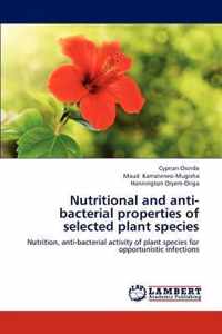 Nutritional and Anti-Bacterial Properties of Selected Plant Species