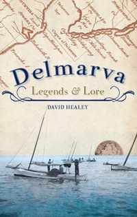 Delmarva Legends & Lore