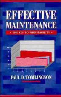 Effective Maintenance: The Key to Profitability