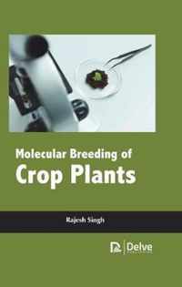 Molecular Breeding of Crop Plants