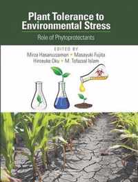 Plant Tolerance to Environmental Stress: Role of Phytoprotectants