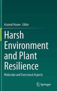 Harsh Environment and Plant Resilience